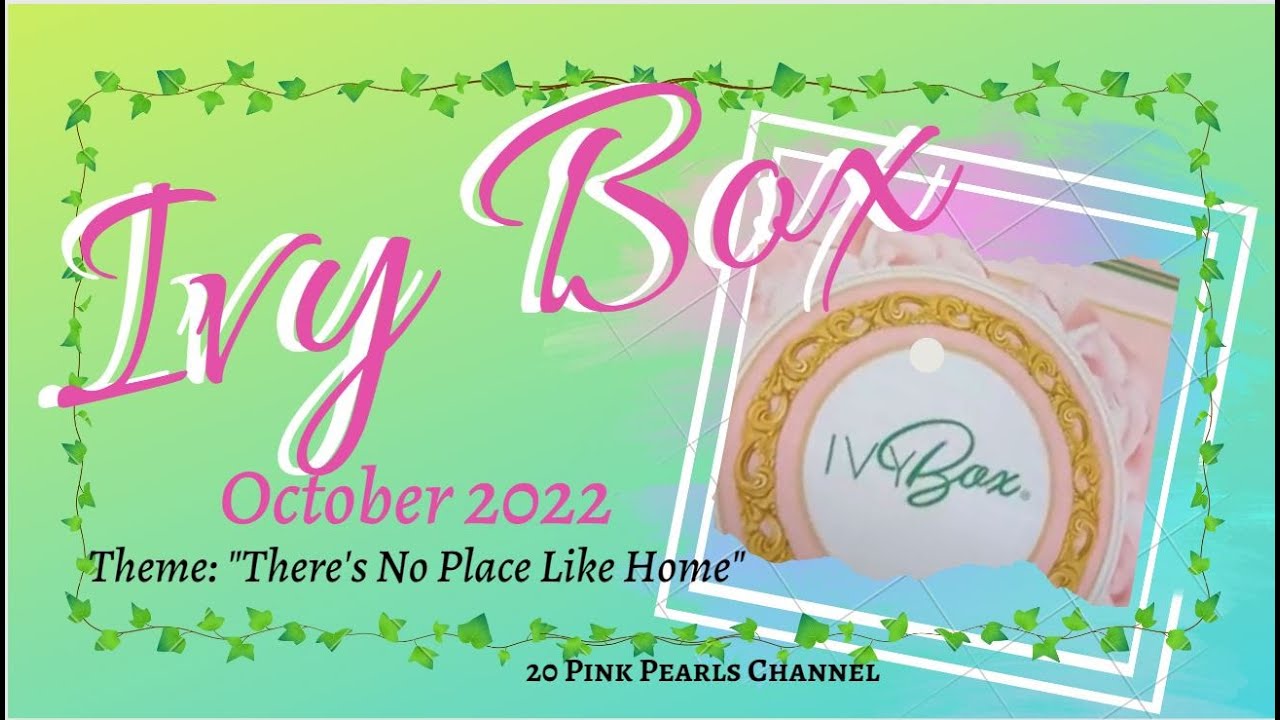 IVY BOX OCTOBER 2022 💚💚💚 Theme "There's No Place Like Home" October