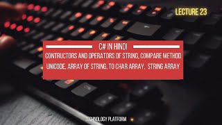 string constructor in c# in hindi | string operators, compare | unicode utf-16 | char, string array