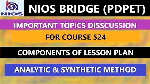 Bridge Course 524 Important Topic Discussion | Components of lesson Plan
