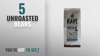 Top 10 Unroasted Beans [2018]: Rave Coffee - Ethiopian Sidamo 2 - Green Coffee Beans for Home