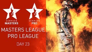 Warface Open Cup Season XIV: Masters League & Pro League. Day 23 Warface Open Cup Season XIV: Masters League & Pro League. Day 23