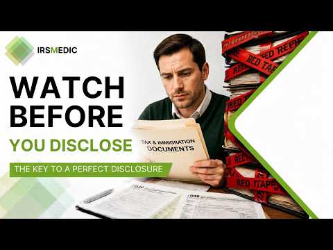 You Must Watch This Video Before Making an IRS Streamlined Disclosure