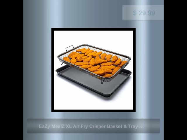 Eazy Mealz XL Air Fry Crisper Basket & Tray Set, 12.5 x 17.5 Gray