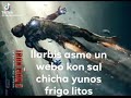 Llarbis asme un webo kon sal chicha yunos frigo litos