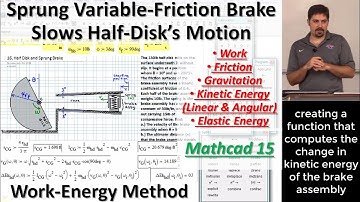 Work Energy Example: Sprung Variable-Friction Brake Slows Half-Disk
