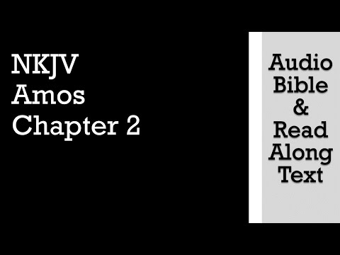 Amos 2 NKJV Audio Bible Text