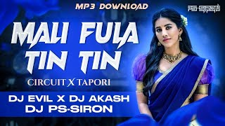 Mali Fula Tin Tin Ta | Sambalpuri EDM X Tapori Mix | DJ Evil X DJ Akash X DJ PS-SIRON | 2026
