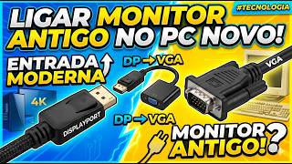 Adaptador DisplayPort para VGA Funciona? Transformar Um PC VELHO em Uma Nova Experiência