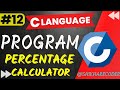 Program To Calculate Percentage | Sum  Of 5 Subjects | Percentage Of Subject Program In C Language
