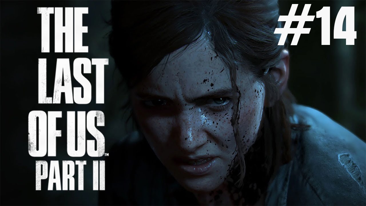 The Last of Us Part II (PS4 PRO) #14 - 06.22. - YouTube