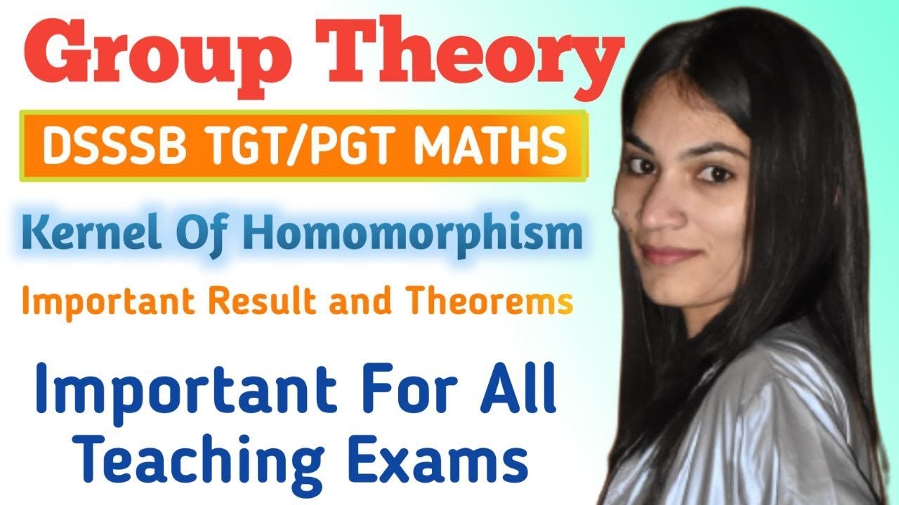 DSSSB TGT MATHS PREPARATION Kernel Of Homomorphism Properties Of Dsssb tgt maths preparation kernel of homomorphism properties of