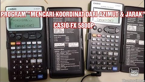 Program mencari koordinat dari azimut dan jarak fx 5800p