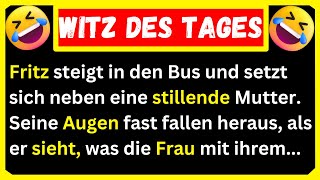 🤣 BESTER WITZ DES TAGES! Fritz steigt in den Bus und setzt sich neben eine stillende Mutter...