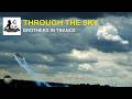Brothers In Trance Through The Sky Official Music Video