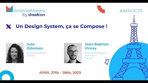 Un Design System, ça se Compose ! - Jean-Baptiste Vincey, Julie Gléonnec