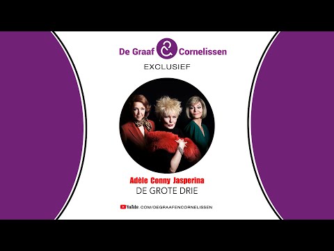 DG&C EXCLUSIEF | ADÈLE CONNY JASPERINA - DE GROTE DRIE | VOLLEDIGE VOORSTELLING