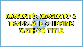 Famous Magento: magento 2 translate shipping method title (2 Solutions!!) Net Worth