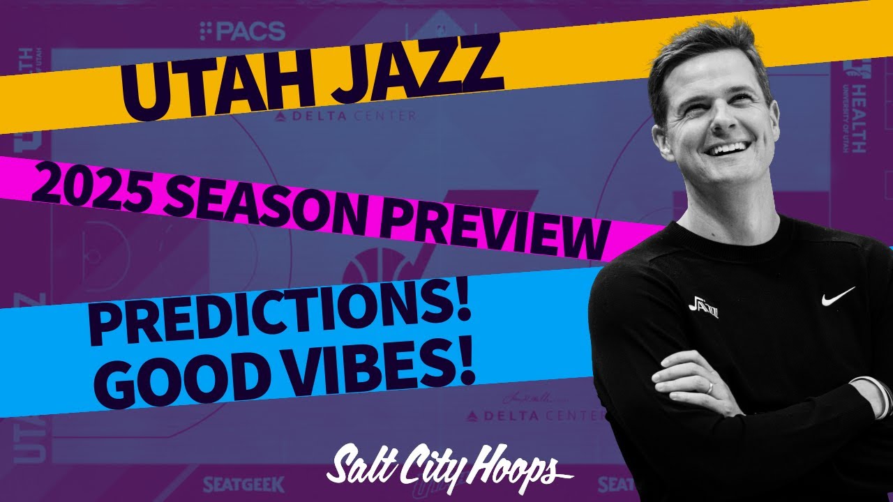 2025 Utah Jazz Season Preview! Predictions! Optimism! Fun!