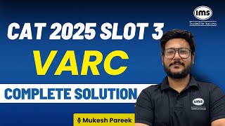 CAT 2025 SLOT 3 VARC Paper Solution | CAT 2025 VARC Solved Questions | Mukesh Pareek