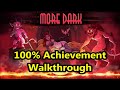 More Dark - 100% Achievement Walkthrough No Commentary