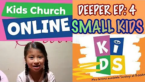 KiDS Church Online SMALL Kids “Deeper” Ep 4: The Vine