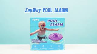 ZapWay Pool Alarm - Help Keep Your Poolside Safe