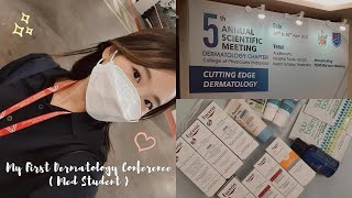 Going To My First Dermatology Conference | Med Student Life