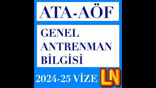 Ata Aöf Genel Antrenman Bilgisi 2024-2025 Vize Soruları