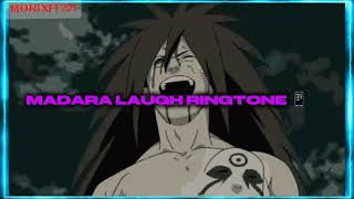 Madara Laughing Ringtone .....