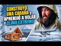 Construyó una Cabaña y Aprendió a Volar en el Clima Más Extremo #supervivencia