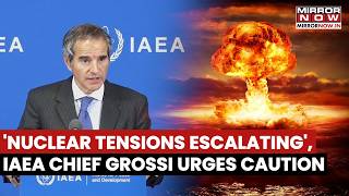 'No Peace Ahead': IAEA Chief Rafael Grossi Issues Urgent Nuclear Warning At United Nations