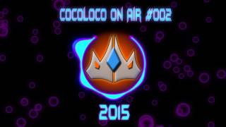 CocoLoco On Air #002
