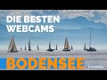Die Schönheit des Bodensees - Erlebe es mit diesen Webcams