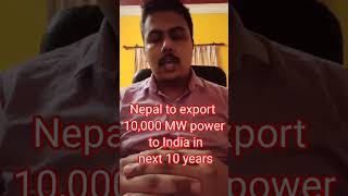 Nepal to export 10,000 MW power to India in next 10 years currentaffairs shorts reels