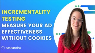 Ep. 1 Incrementality Testing - Measure Your AD Effectiveness Without Cookies