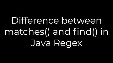 Java :Difference between matches() and find() in Java Regex(5solution)