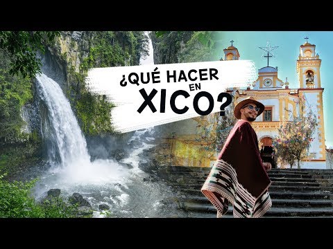 Xico, Veracruz || Que hacer en el Pueblo Mágico