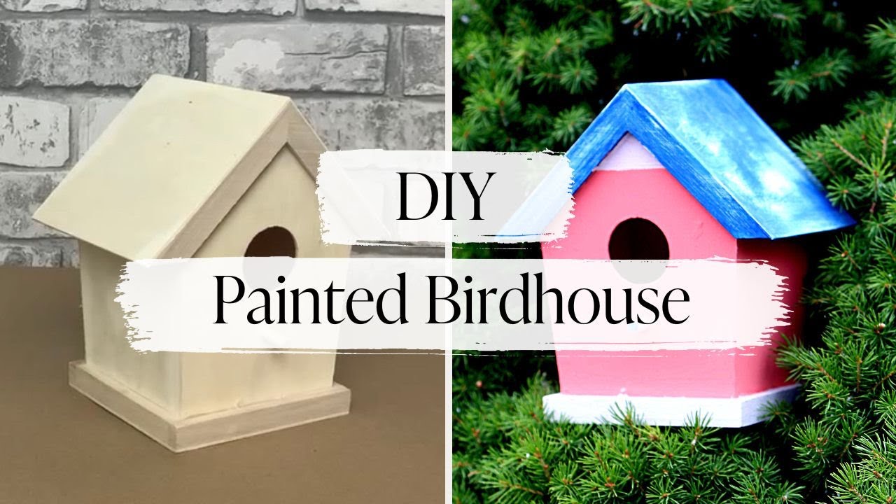 DIY Painted Birdhouse tutorial