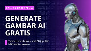 Tutorial Generate Gambar AI Gratis Dall E 2 OpenAI Untuk Pemula