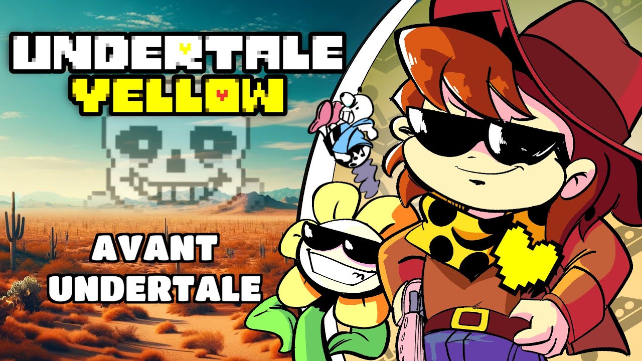 UNDERTALE YELLOW - T'as Cinq Minutes BONUS