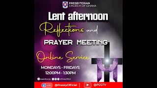 LENT AFTERNOON REFLECTIONS AND PRAYER MEETING (DAY 19)