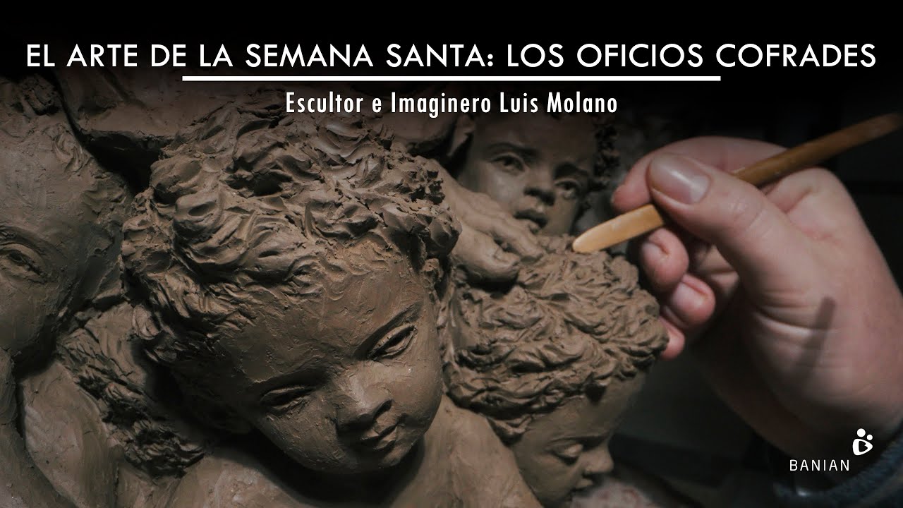 Imaginero Luis Molano | El Arte de la Semana Santa: los Oficios Cofrades | 4K | Semana Santa 2021