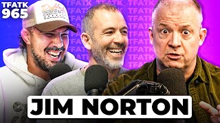 Jim Norton | TFATK Ep. 965