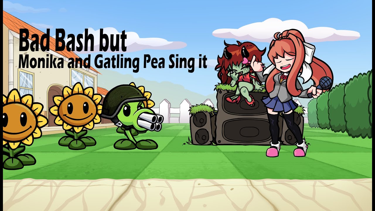 Bad Scripting (Bad Bash but Gatling Pea and Monika sings it)