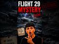 Flight 29 Mystery 😱 Missing Truth#facts