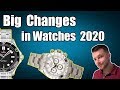 ⌚ BIG Changes in Watches 2020 !!!