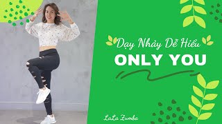 ONLY YOU - Ric hassani | Dạy Nhảy Dễ Hiểu | LaLa Dance | ZUMBA |Dance Tutorial