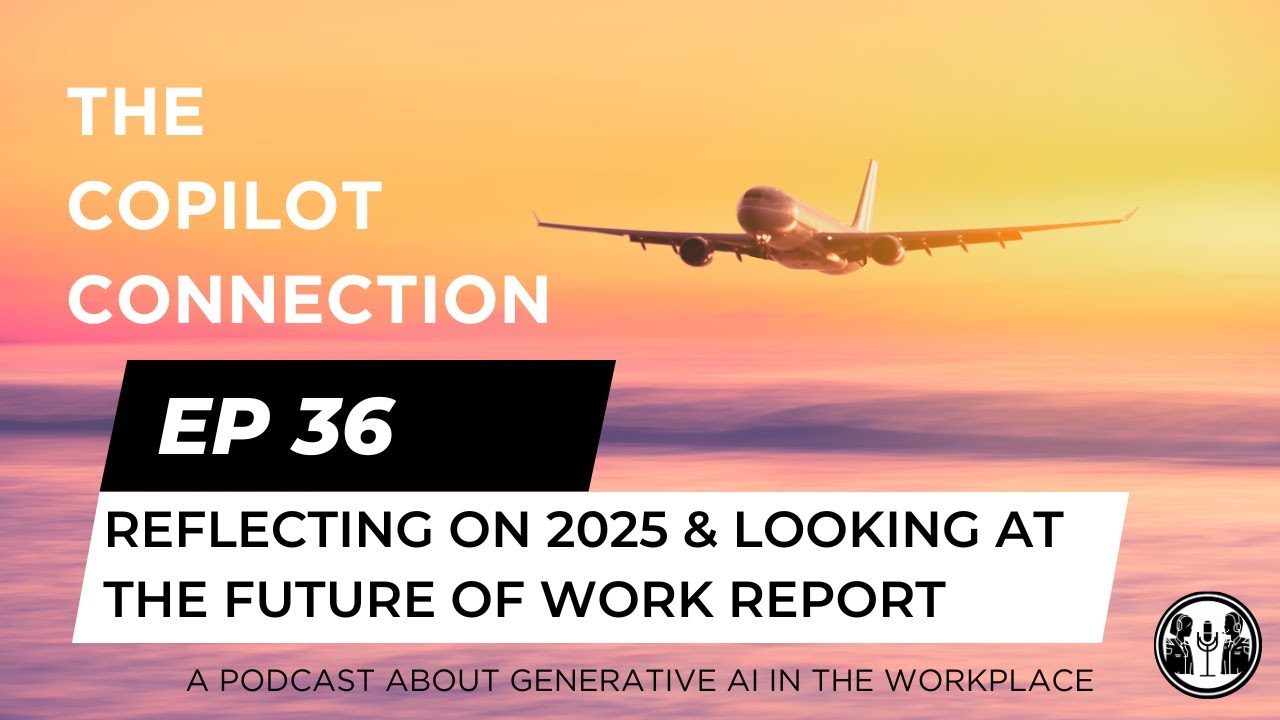 Ep 36 - reflecting on 2025 and looking ahead to 2026 with the future of work report