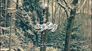 The Calling - Anything