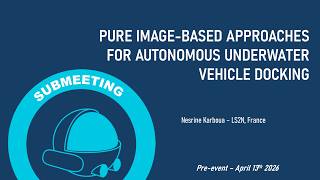 Pure image-based approaches for autonomous underwater vehicle docking - Nesrine Karboua